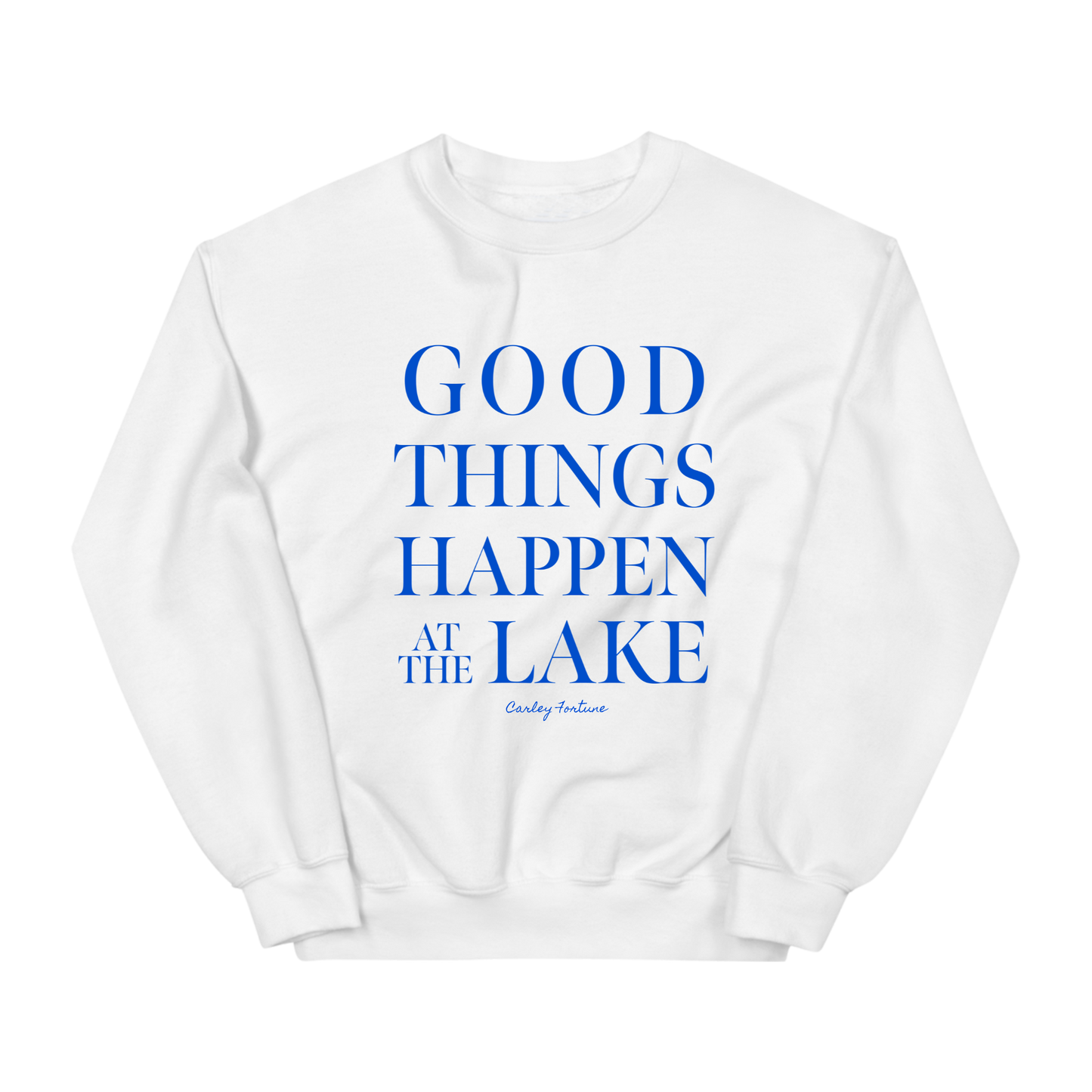 Good Things Happen Sweatshirt