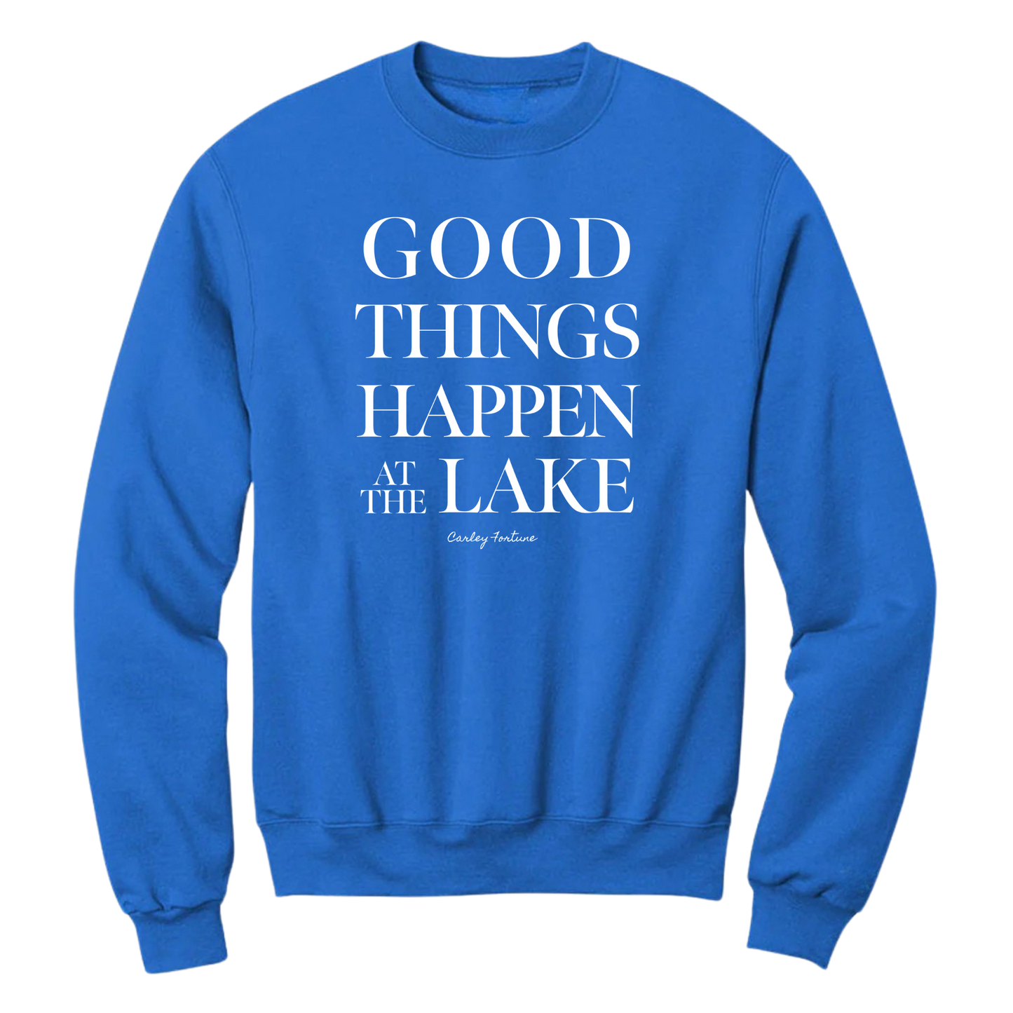 Good Things Happen Sweatshirt